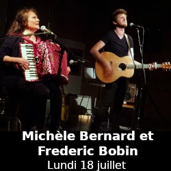 Michèle Bernard et Frédéric Bobin le lundi 18 juillet
